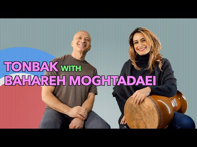 Tonbak Introduction with Bahareh Moghtadaei