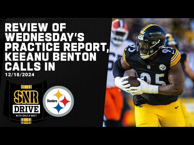 Wednesday's Practice Report, Keeanu Benton Calls In | SNR Drive | Pittsburgh Steelers