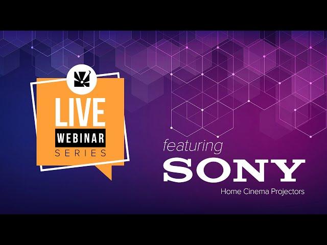 SnapAV Pro Store Training: Sony Home Cinema Projectors