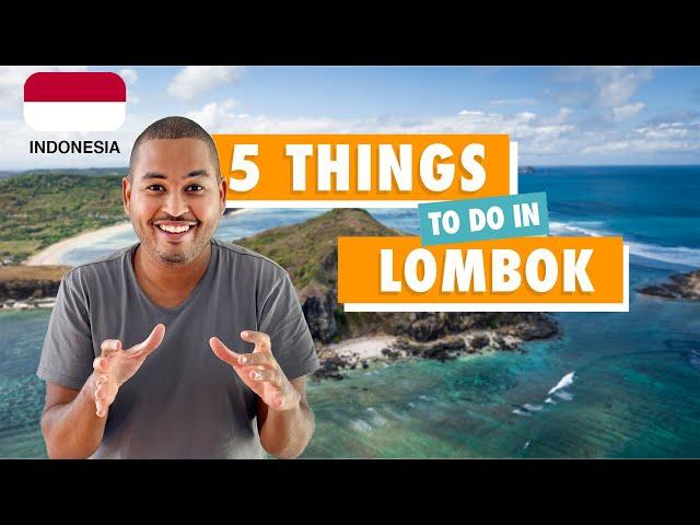 LOMBOK GUIDE - 5 Things to do in LOMBOK, INDONESIA!