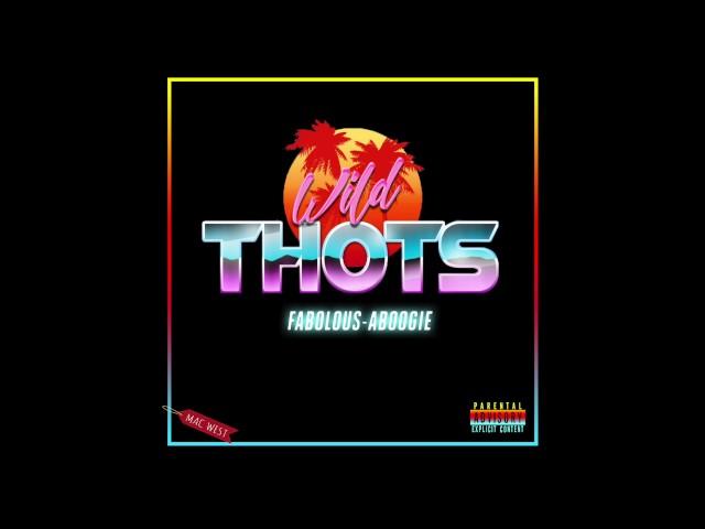 A Boogie & Fabolous - Wild Thots [Official Audio]