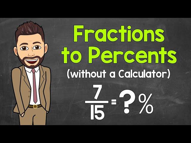 Converting Fractions to Percents (without a Calculator) | Math with Mr. J