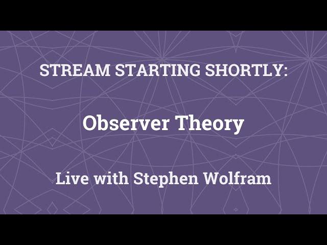Stephen Wolfram on Observer Theory