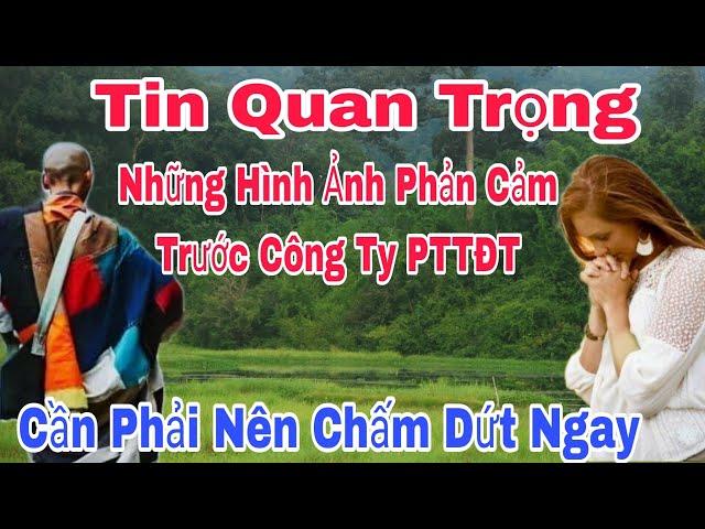 Tin Quan Trọng Hình Ảnh Phản Cảm Trước CTY Phát Tâm Thiên Định Tuệ  Đã Bị Kẻ Xấu Xuyên Tạc