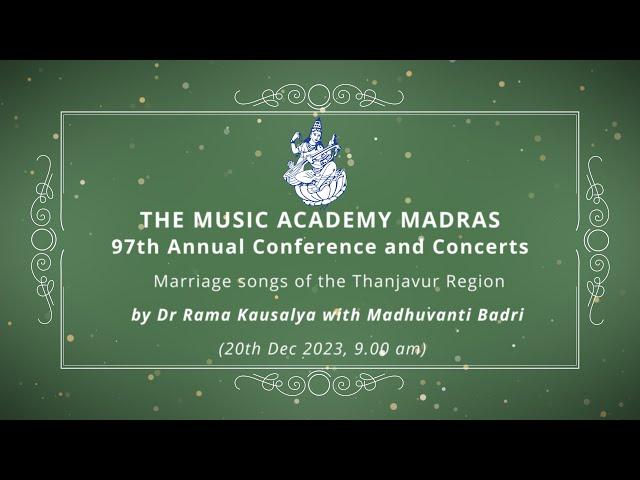 Lecdem 09 - Marriage songs of the Thanjavur Region at The Music Academy Madras 2023