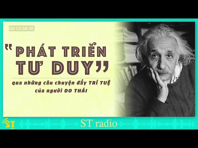 PHÁT TRIỂN TƯ DUY qua những câu chuyện đầy TRÍ TUỆ của người DO THÁI