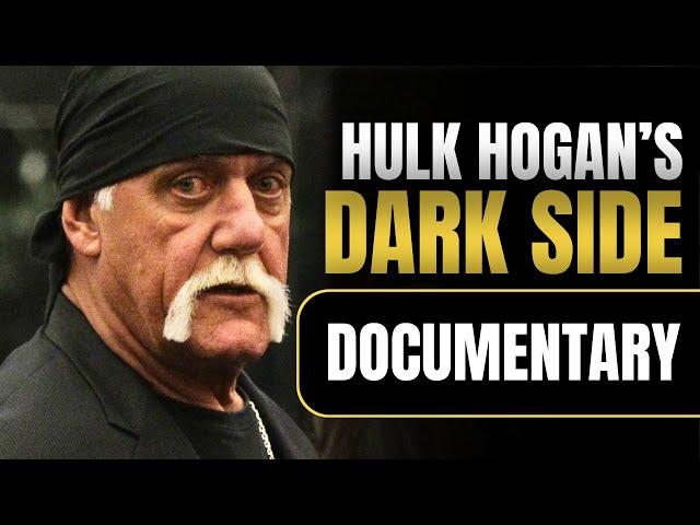 The Dark Side of Hulk Hogan | Wrestling Documentary