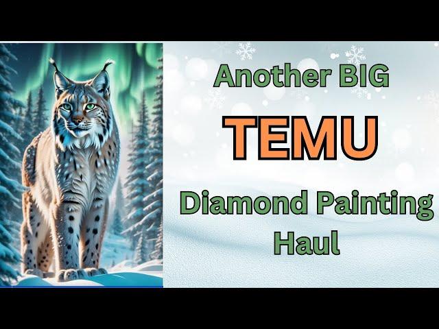 Another Big TEMU Diamond Painting Haul - Unboxing - Diamond Art - Budget Friendly Crafts