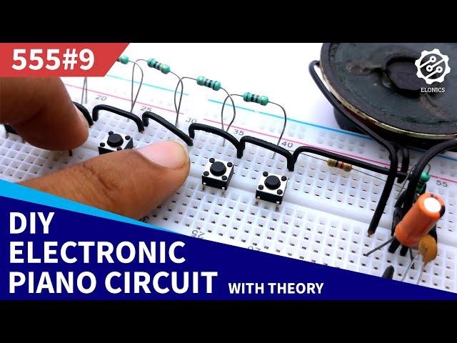 DIY Electronic Piano Circuit on Breadboard | 555 Timer Project #9