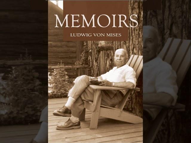 Memoirs - By Ludwig von Mises