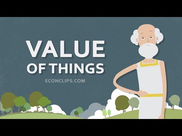  The Value Of Things - How Do We Determine It?