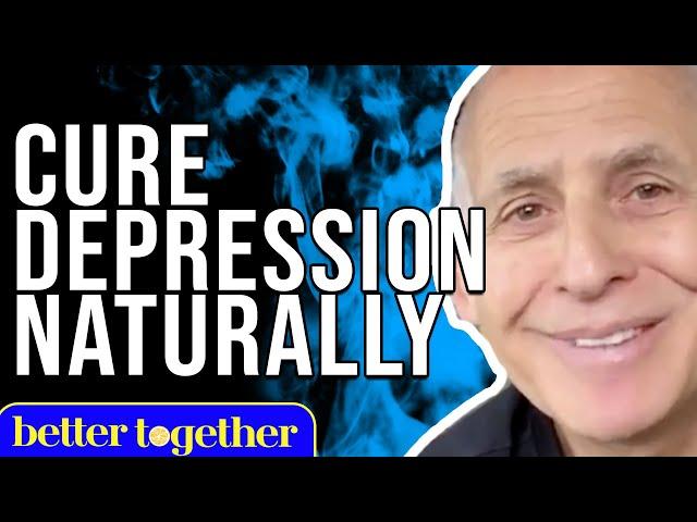 8 Natural Remedies for Your Depression From Brain Disorder Specialist, Dr. Daniel Amen