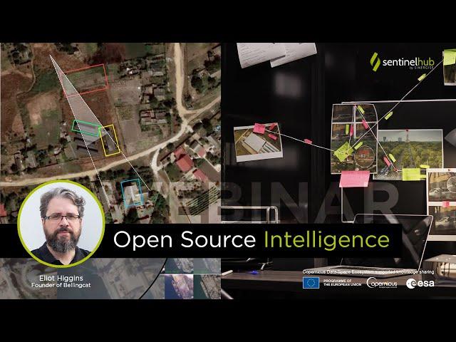 Sentinel Hub Webinar: Open Source Intelligence - OSINT