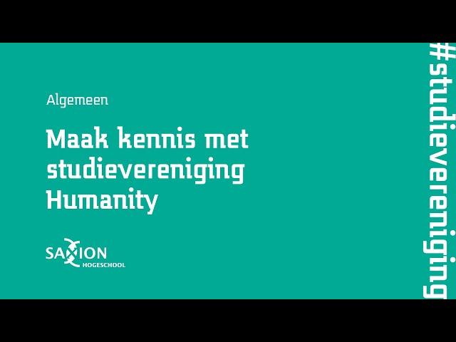 Studievereniging Humanity stelt zich voor | Hogeschool Saxion