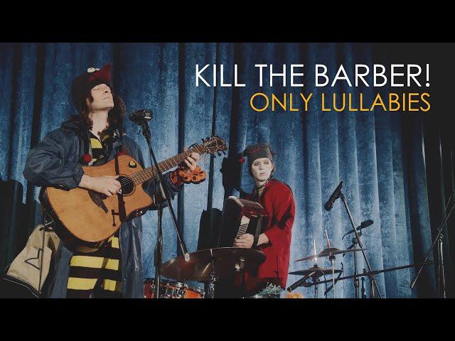 Keel the Barber! - Only Lullabies (live at Blue Flame '22)