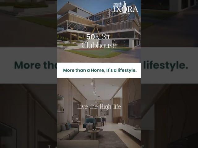 Praneeth Pranav IXORA | Praneeth Group | Premium High Rise Apartments in JNTU, Hydernagar, Hyderabad