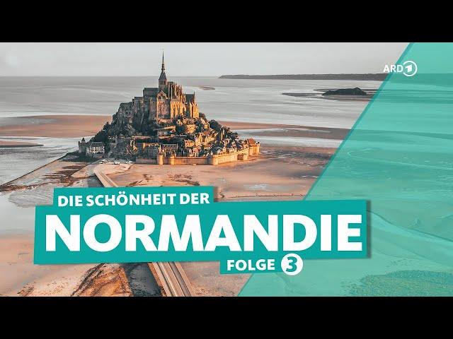 Normandy in France: Atlantic coast and Mont-Saint-Michel in Cotentin (3/3) | WDR Reisen