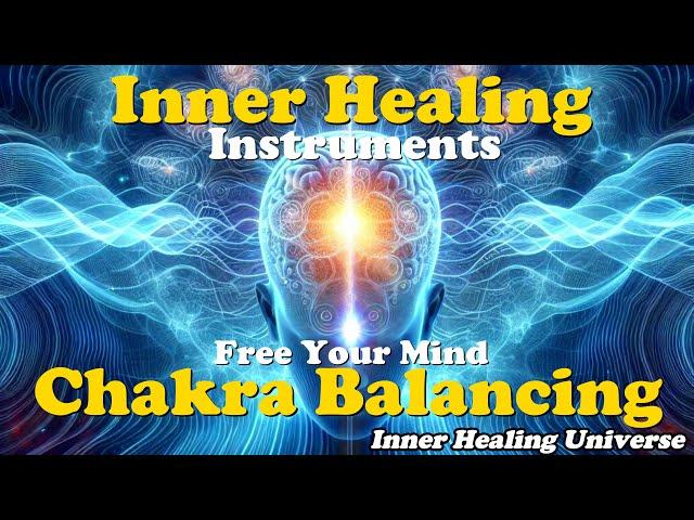 Receive Universe Inner Healing from Instruments For Chakra Balancing