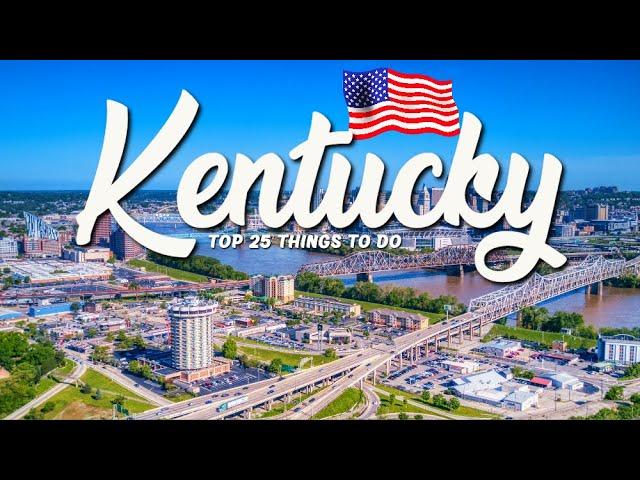 TOP 25 Things To Do In Kentucky  Travel Guide