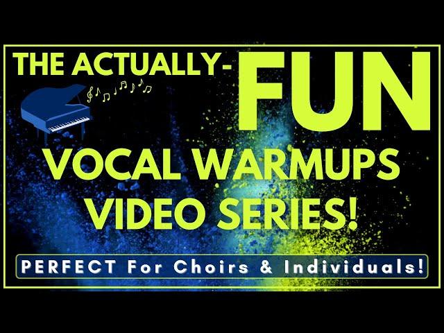The "Actually-FUN" Vocal Warmup Video! - Self-Guided, PERFECT For All Ages!