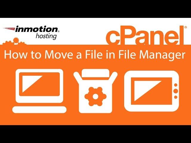 cPanel: How to Move a File in File Manager