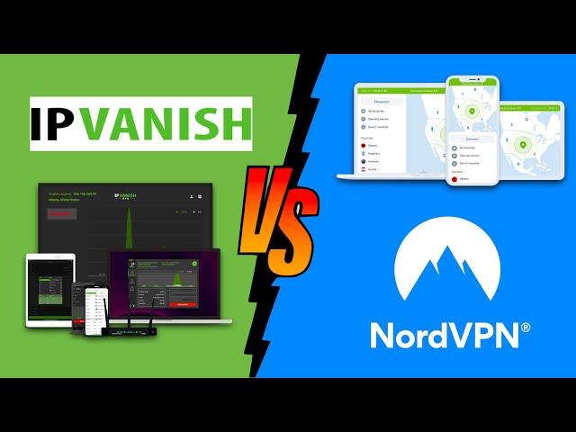 IPVANISH VS NORDVPN : Is IPVanish Better Than NordVPN in 2022? [A FULL IN-DEPTH ANALYSIS] 