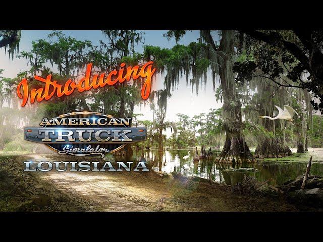 American Truck Simulator - Introducing Louisiana