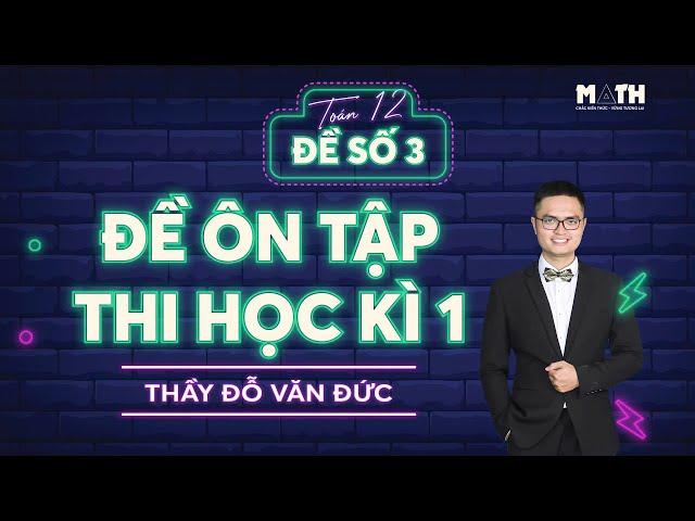 Đề số 3 - Chuỗi live ôn thi học kì 1 - Thầy Đỗ Văn Đức