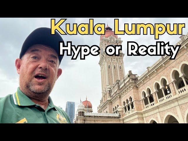 Kuala Lumpur: Hype or Reality? Exploring Malaysia’s Capital!