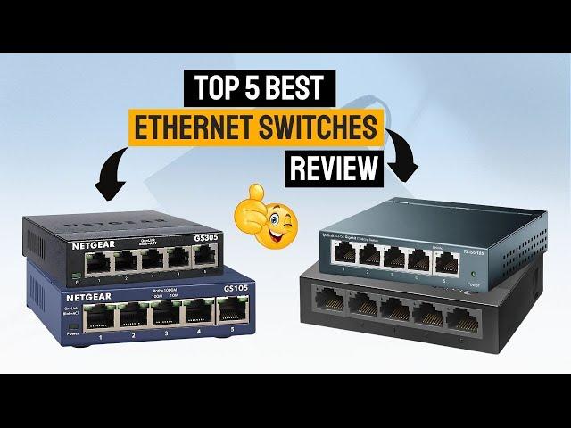 5 Best Ethernet Switches of 2024: Power Up Your Network