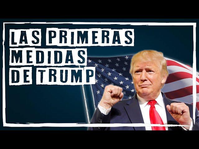  Analizando las primeras MEDIDAS de DONALD TRUMP como presidente de Estados Unidos