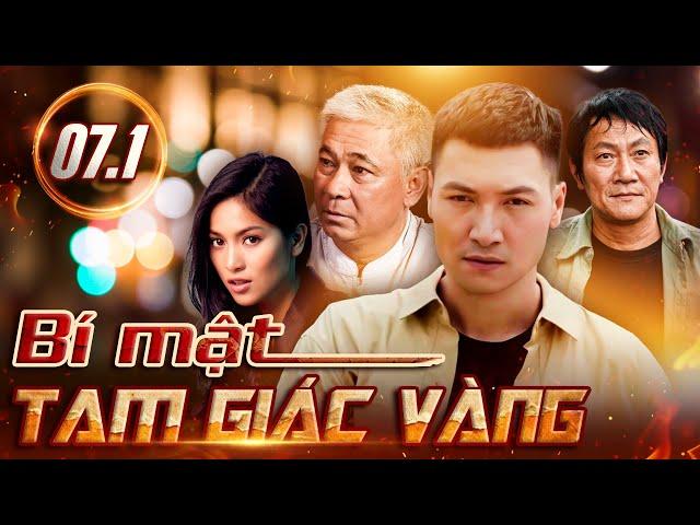 BÍ MẬT TAM GIÁC VÀNG tập 7.1 | Phim hình sự VTV kinh điển | Phim cảnh sát hình sự VTV hay | VTV Go