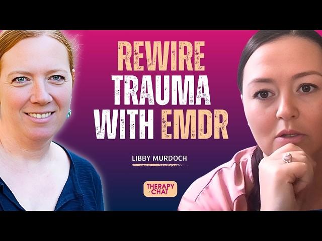 How Resilience-Focused EMDR Transforms Trauma Recovery | Libby Murdoch