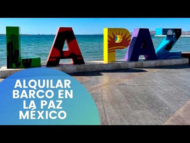 Alquilar barco en La Paz, Baja California en México