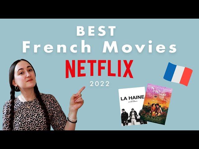 Best French Movies on Netflix right now  (2022)