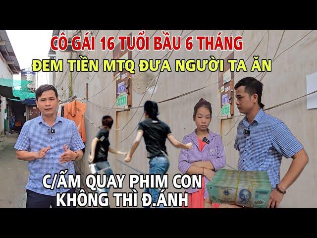 C/ẤM Quay Phim Cô gái 16 tuổi bầu 6 tháng sống cùng Cha D ượng, trao số tiền lớn Giang Hồ Tìm Đến