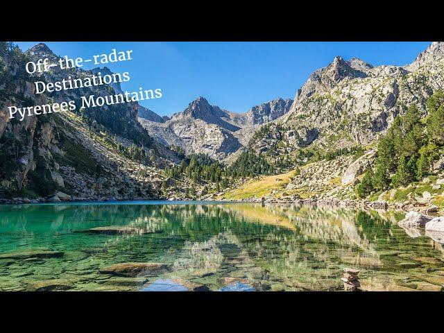 5 Reasons to Explore the Majestic Pyrenees Mountains: Europe's Best Kept Secret