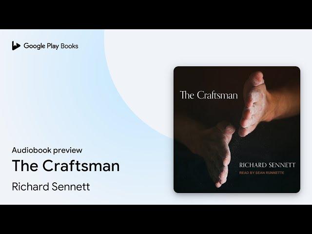 The Craftsman by Richard Sennett · Audiobook preview