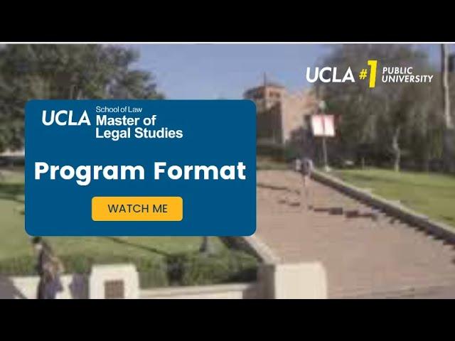 UCLA Law: Program Structure | Master of Legal Studies