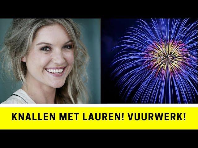 Knallen met Lauren! Vuurwerk!