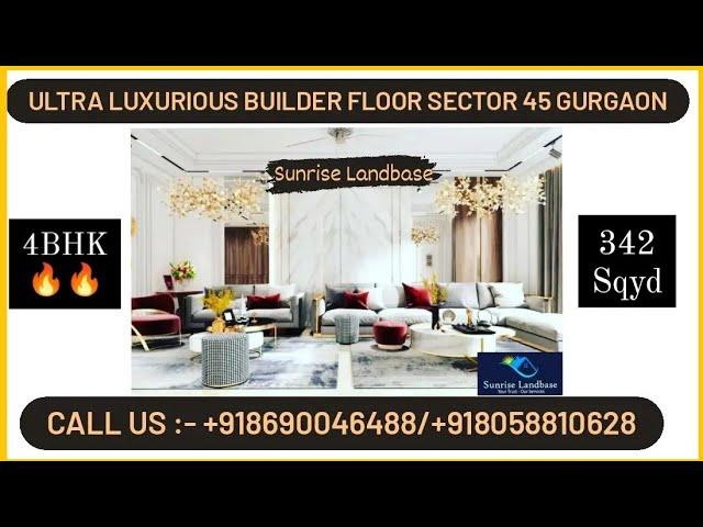 Ultra Luxurious Builder Floor- Sector 45 Gurgaon|| Builder floors in Gurgaon|| 8690046488 || SRL