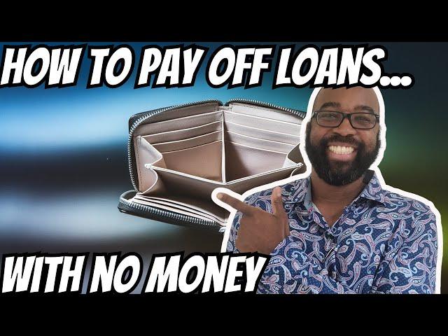 Paying Off Loans With NO MONEY? It's Possible!