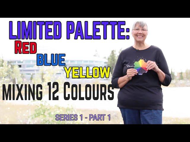 Mixing 12 Colours with Limited Palette: Red Blue Yellow Series 1 Part 1