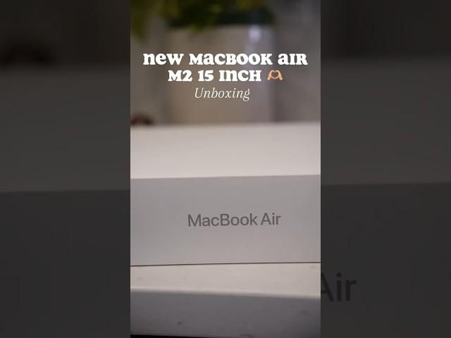 ‍It’s finally here!! New Macbook air M2 15 inch @Apple  #macbookair #unboxing