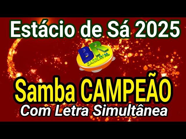 Estácio de Sá 2025 Samba CAMPEÃO (Com Letra Simultânea)