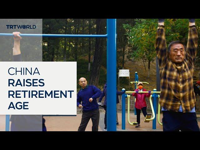 China to raise retirement age for the first time since 1950