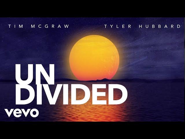 Tim McGraw, Tyler Hubbard - Undivided (Lyric Video)