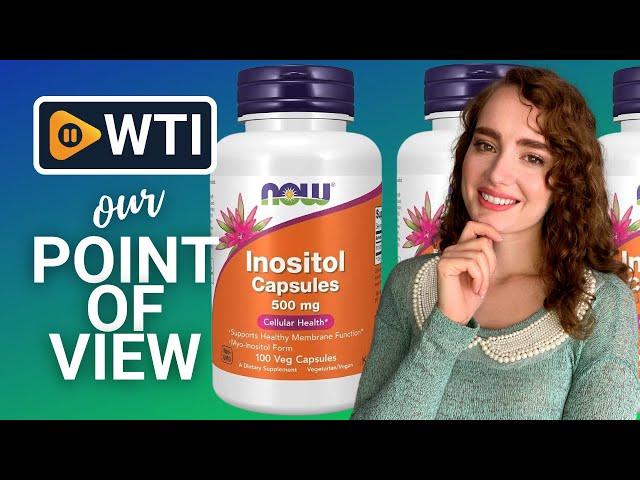 NOW Foods Foods Inositol Supplements | Our Point Of View