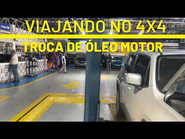 VIAJANDO NO 4X4 - TROCA DE ÓLEO