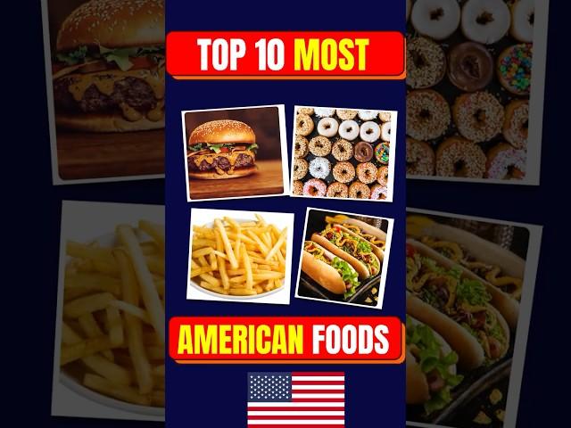 Top 10 Most American Foods  Ranked by Real Popularity 